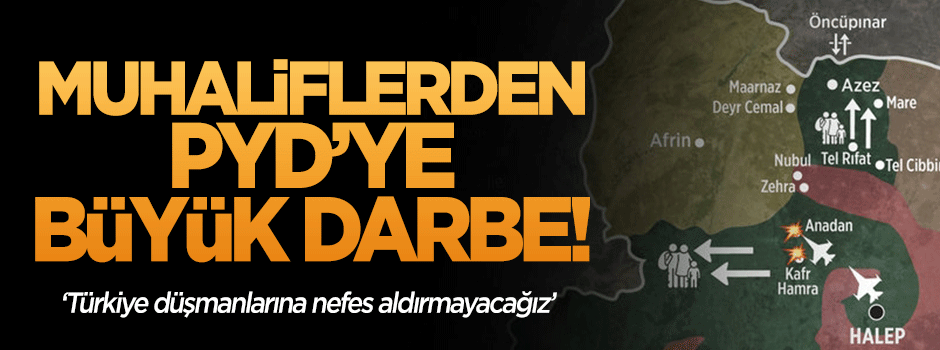 Muhaliflerden PYD'ye ağır darbe!
