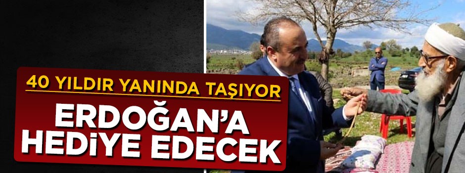 Muhammed Dede 40 yıldır taşıdığı tsspihini Erdoğan'a hediye edecek