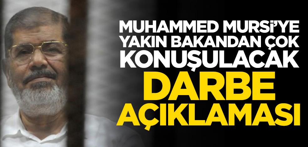 Muhammed Mursi’ye yakın isimden çok konuşulacak darbe açıklaması