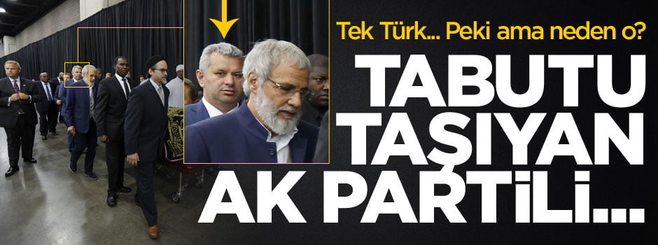 Muhammet Ali'nin tabutunu taşıyan AK Partili!