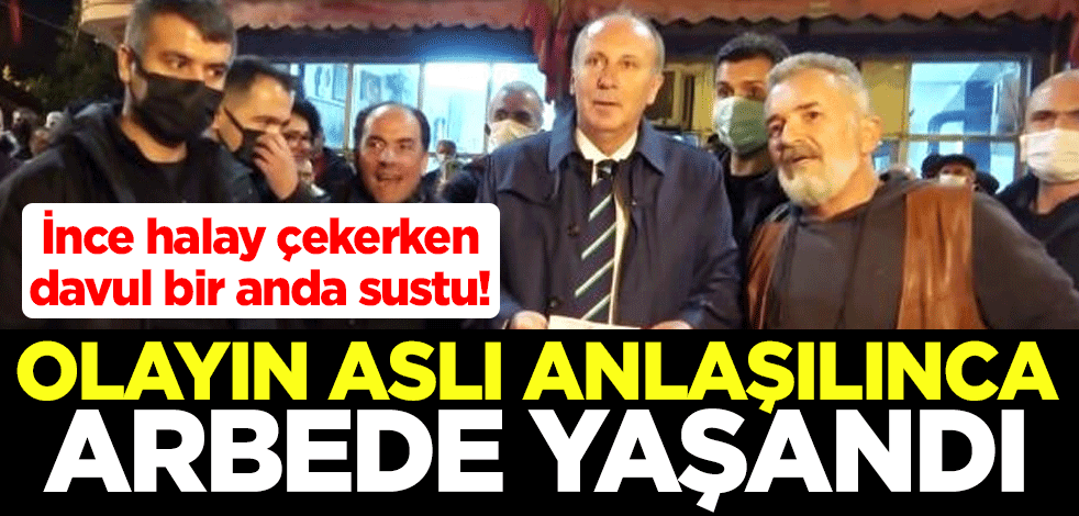 Muharrem İnce halay çekerken davul bir anda sustu! Gerçek ortaya çıkınca arbede yaşandı