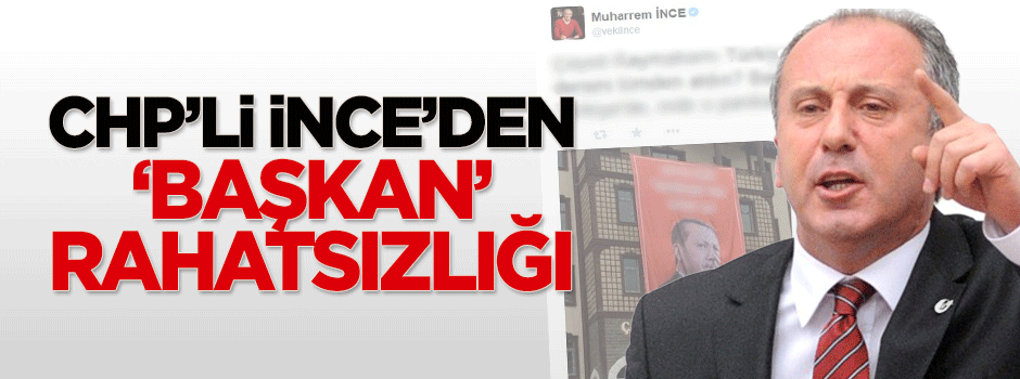 Muharrem İnce: İndir o pankartı oradan