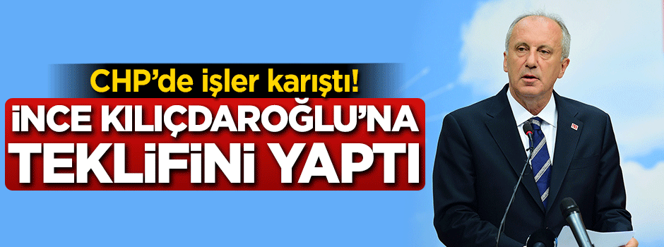 Muharrem İnce'den Kılıçdaroğlu açıklaması