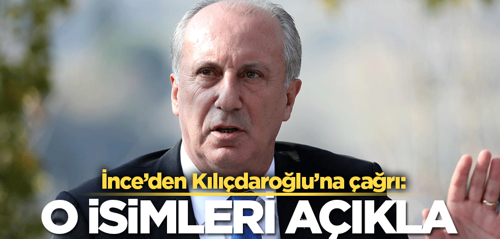 Muharrem İnce'den Kılıçdaroğlu'na çağrı!