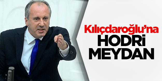 Muharrem İnce'den Kılıçdaroğlu'na hodri meydan