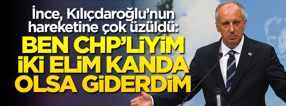Muharrem İnce'den Kılıçdaroğlu'na PM sitemi