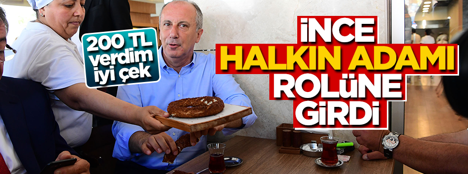 Muharrem İnce’den simit-çay pozu