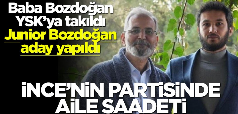 Muharrem İnce’nin partisinde aile saadeti