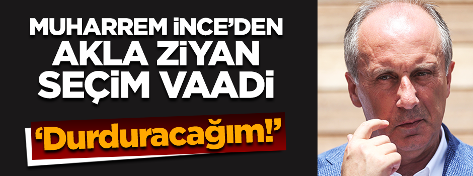 Muharrem İnce'nin seçim vaadi: Yerli otomobil projesini durduracağım