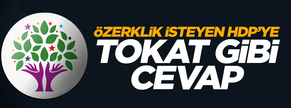 Muhsin Kızılkaya'dan HDP'nin özerklik talebine tokat gibi cevap