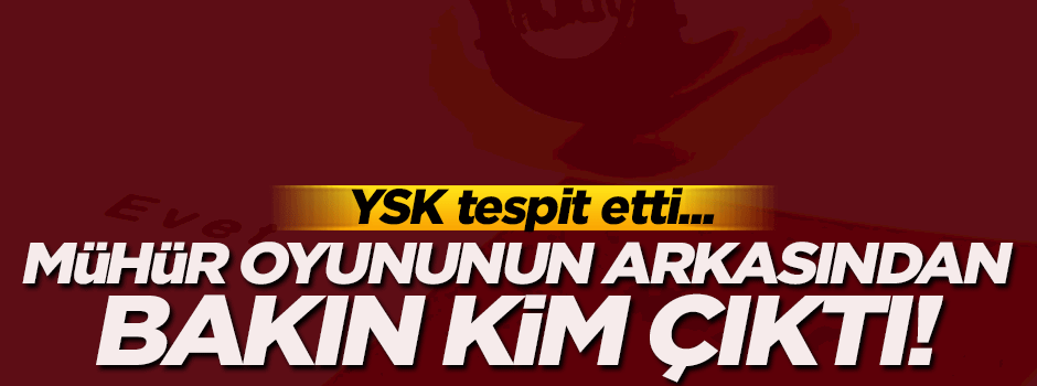 Mühür oyununun arkasından HDP çıktı!