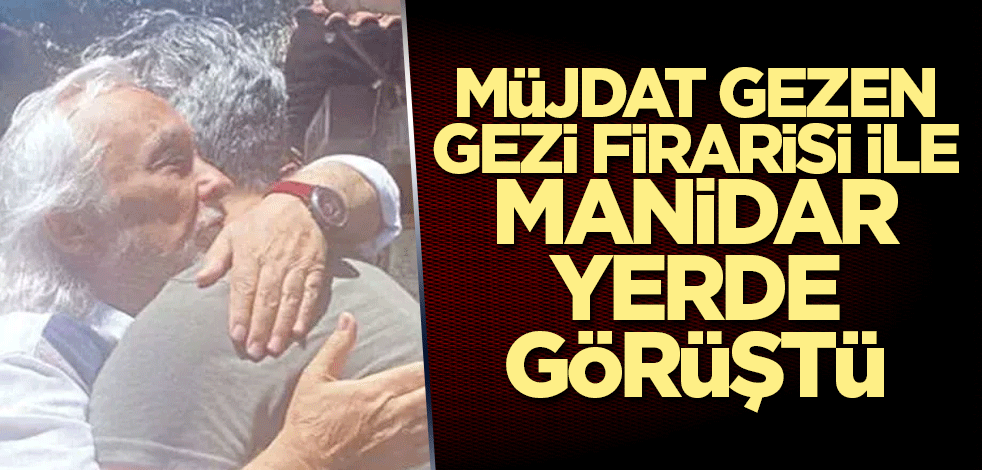 Müjdat Gezen, Gezi firarisi ile Yunan Adası’nda görüştü