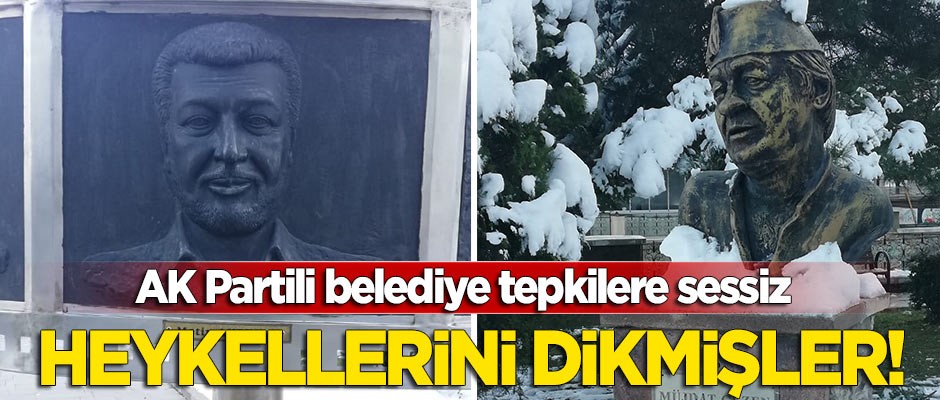 Müjdat Gezen ve Metin Akpınar'ın heykellerini dikmişler! AK Partili belediye tepkilere sessiz