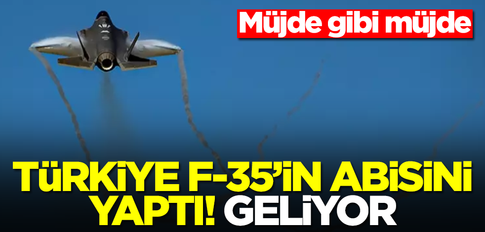 Müjde gibi müjde! Türkiye, F-35'in abisini yaptı, geliyor