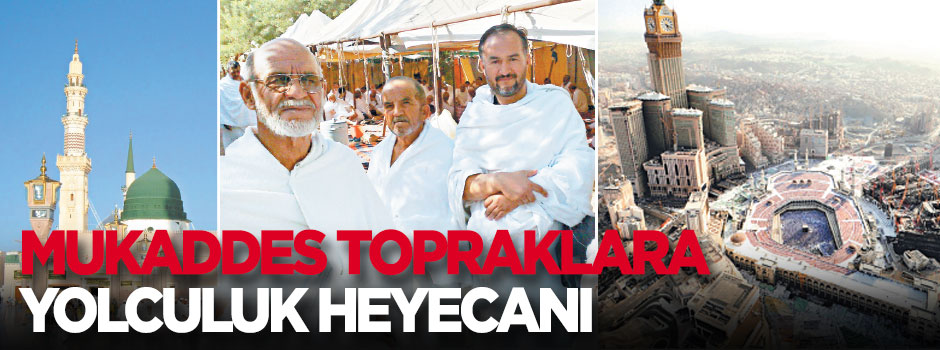Mukaddes topraklara yolculuk heyecanı