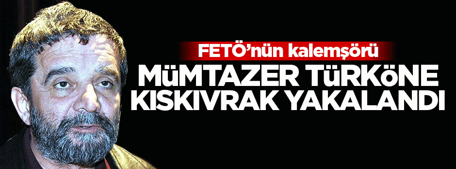 Mümtazer Türköne kıskıvrak yakalandı