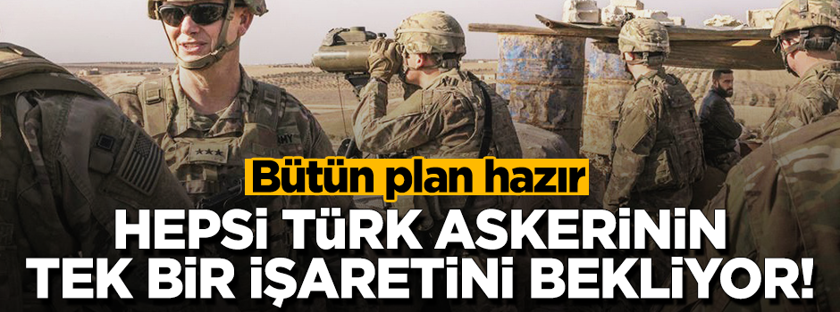 Münbiçliler Türk askerinin tek bir işaretini bekliyor!