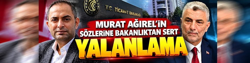 Murat Ağırel’in sözlerine Bakanlıktan sert YALANLAMA