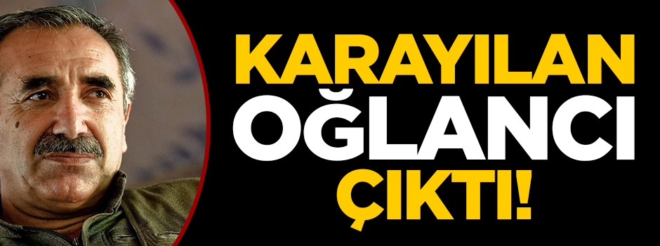 Murat Karayılan oğlancı çıktı