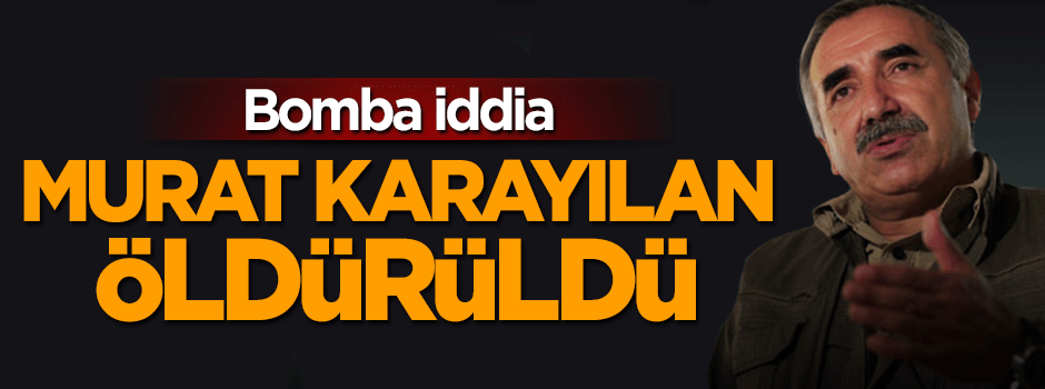 'Murat Karayılan öldürüldü' iddiası