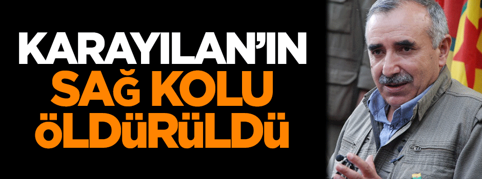 Murat Karayılan'ın sağ kolu öldürüldü!