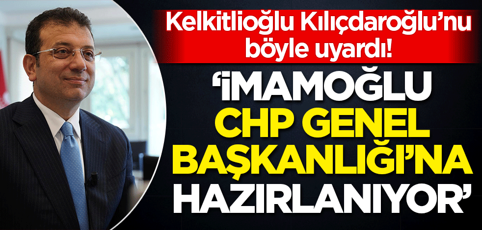 Murat Kelkitlioğlu'ndan Ekrem İmamoğlu iddiası! CHP Genel Başkanlığı için hazırlanıyor