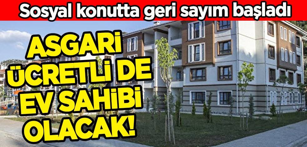 Murat Kurum: Asgari ücretli de ev sahibi olacak! Sosyal konut projesinde geri sayım başladı