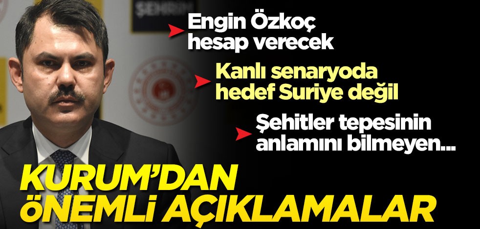 Murat Kurum'dan gündem değerlendirmesi