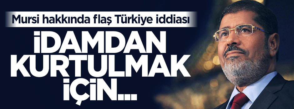 Mursi hakkında 'Türkiye vatandaşı olacak' iddiası