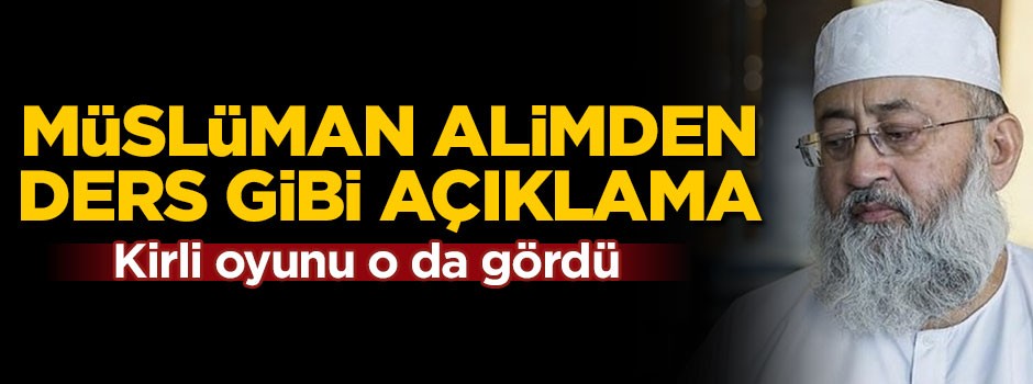 Müslüman alimden ders gibi Erdoğan açıklaması