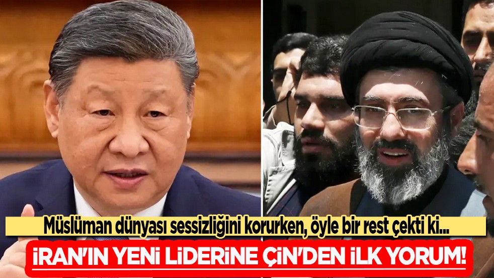 Müslüman dünyası sessiz... İran'ın yeni liderine Çin'den ilk yorum! Resti çektiler
