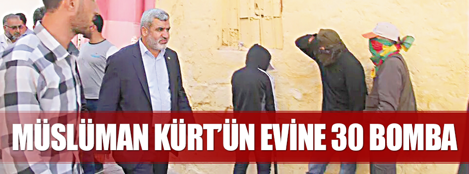 Müslüman Kürt’ün evine 30 bomba