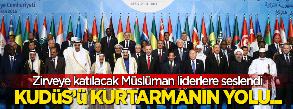 Müslüman liderlere seslendi: Kudüs'ü kurtarmanın yolu...