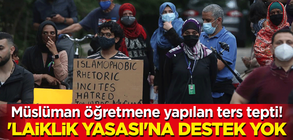 Müslüman öğretmene yapılan ters tepti! 'Laiklik Yasası'na destek yok