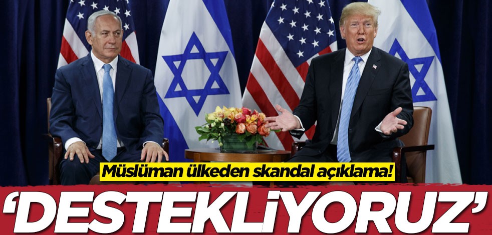 Müslüman ülkeden sözde barış planıyla ilgili skandal açıklama: Destekliyoruz
