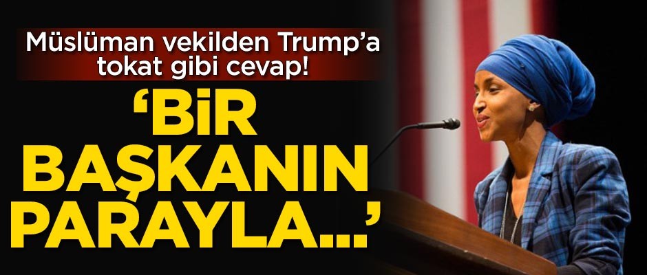 Müslüman vekilden Trump'a tokat gibi cevap!