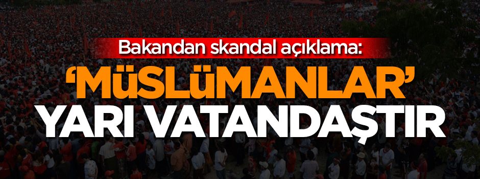 Müslümanlar yarı vatandaş sayılıyor!