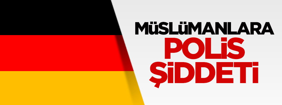 Müslümanlara polis şiddeti