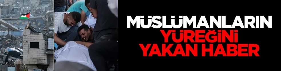 Müslümanların yüreğini yakan haber