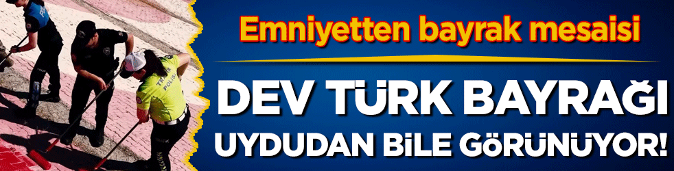 Muş'ta bayrak mesaisi: Dev Türk bayrağı artık uydudan bile görünüyor