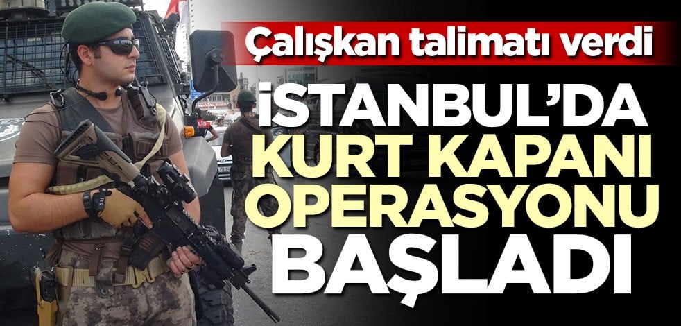 Mustafa Çalışkan'ın talimatıyla başladı! İstanbul'da büyük operasyon