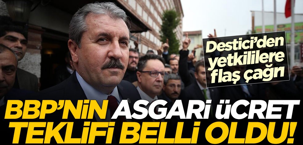 Mustafa Destici BBP'nin asgari ücret teklifini duyurdu