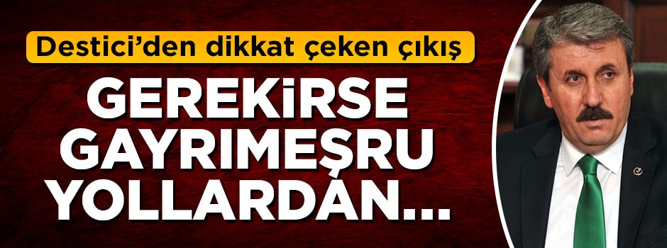 Mustafa Destici'den Çiftlik Bank çıkışı: Gerekirse gayrımeşru yollardan...