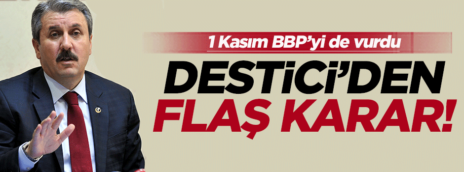 Mustafa Destici'den flaş karar!