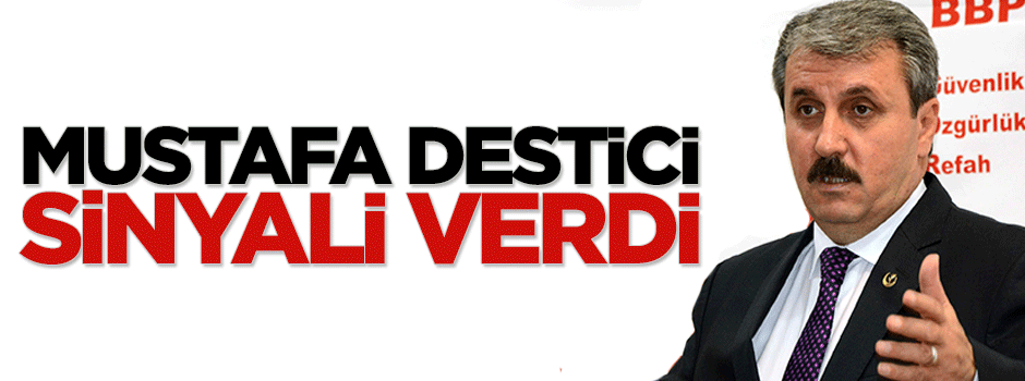 Mustafa Destici'den ittifak sinyali