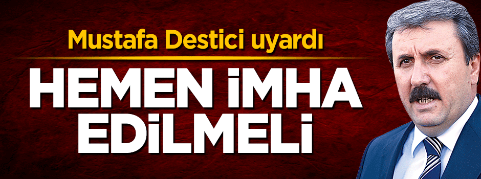 Mustafa Destici'den uyarı: Bu silahlar hemen imha edilmeli