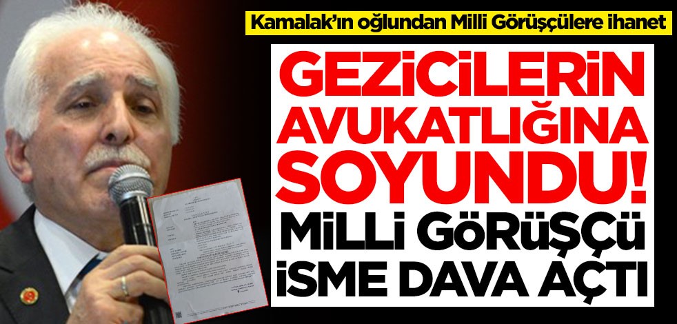 Mustafa Kamalak'ın oğlundan Milli Görüşçülere büyük ihanet!