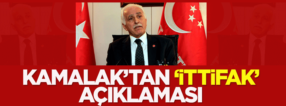 Mustafa Kamalak'tan 'ittifak' açıklaması