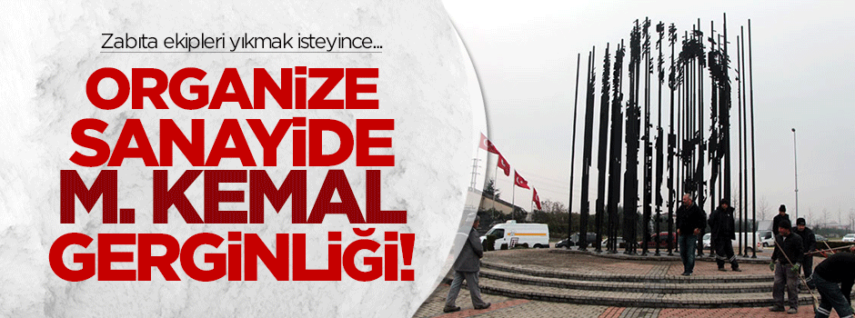 'Mustafa Kemal figürü' gerginliğe neden oldu