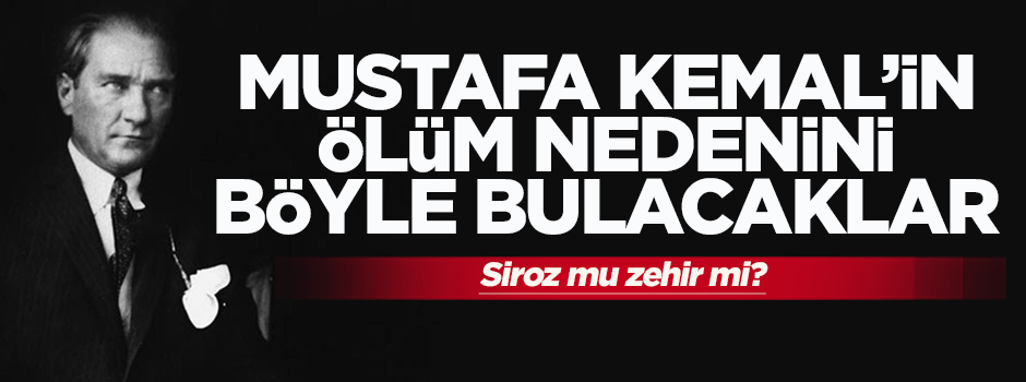 Mustafa Kemal'in ölüm nedenini bu mendil mi çözecek?